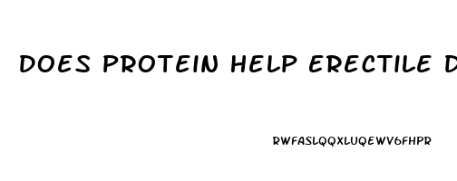 Does Protein Help Erectile Dysfunction