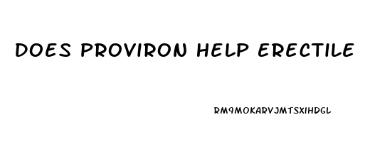 Does Proviron Help Erectile Dysfunction