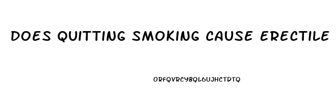 Does Quitting Smoking Cause Erectile Dysfunction