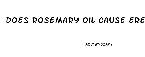 Does Rosemary Oil Cause Erectile Dysfunction