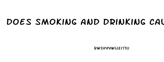 Does Smoking And Drinking Cause Erectile Dysfunction