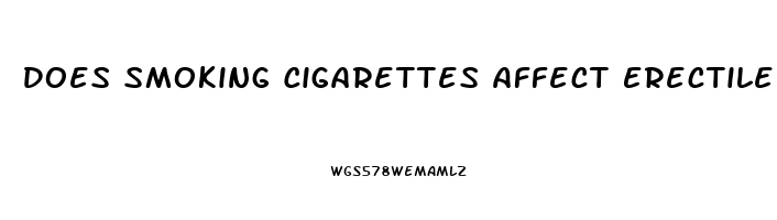 Does Smoking Cigarettes Affect Erectile Dysfunction