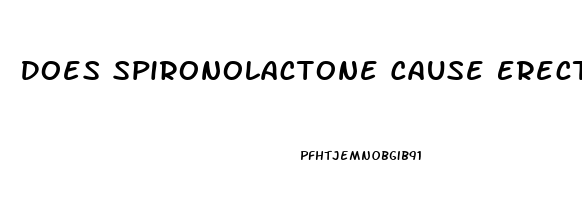 Does Spironolactone Cause Erectile Dysfunction