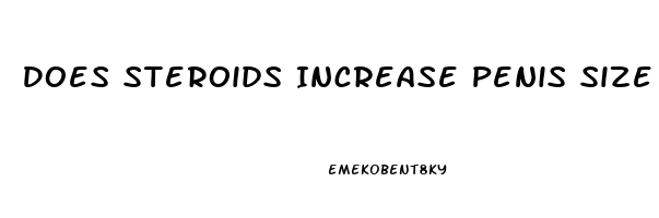 Does Steroids Increase Penis Size