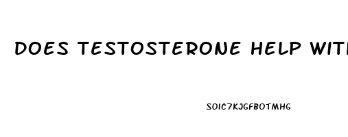 Does Testosterone Help With Penis Growth