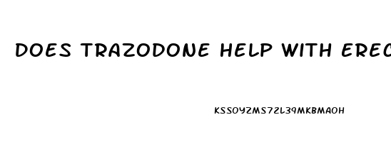 Does Trazodone Help With Erectile Dysfunction