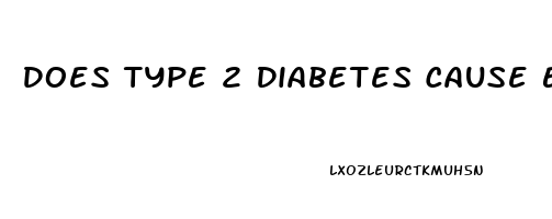 Does Type 2 Diabetes Cause Erectile Dysfunction