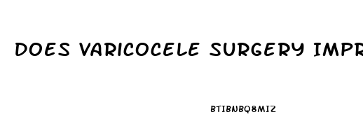 Does Varicocele Surgery Improve Erectile Dysfunction