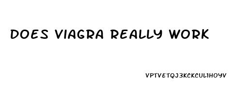 Does Viagra Really Work