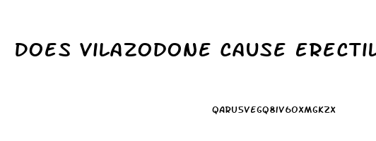 Does Vilazodone Cause Erectile Dysfunction