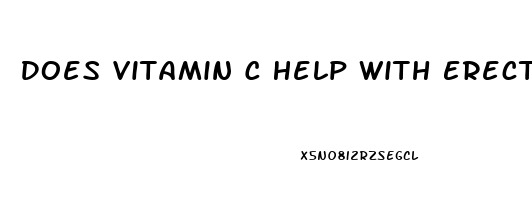 Does Vitamin C Help With Erectile Dysfunction