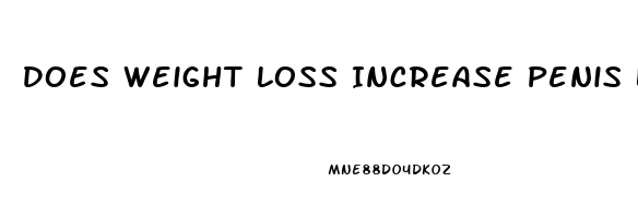 Does Weight Loss Increase Penis Length