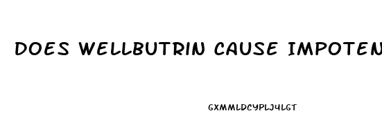 Does Wellbutrin Cause Impotence