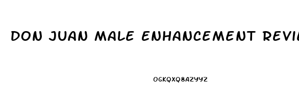 Don Juan Male Enhancement Reviews