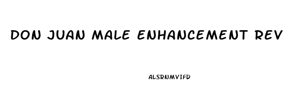 Don Juan Male Enhancement Reviews