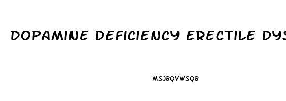 Dopamine Deficiency Erectile Dysfunction
