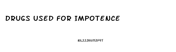 Drugs Used For Impotence