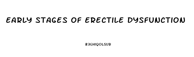 Early Stages Of Erectile Dysfunction