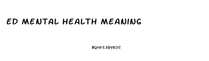 Ed Mental Health Meaning