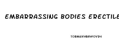 Embarrassing Bodies Erectile Dysfunction