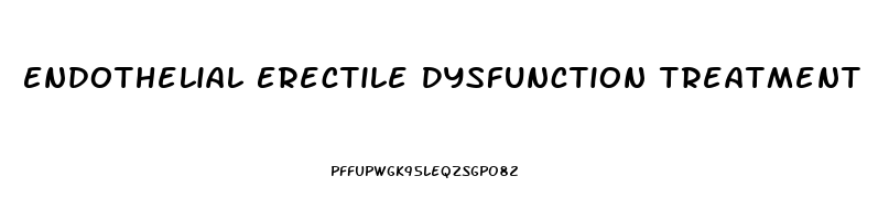 Endothelial Erectile Dysfunction Treatment