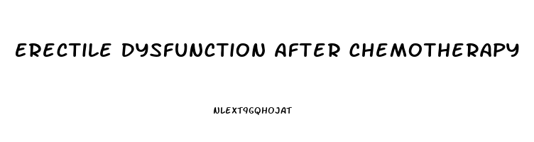 Erectile Dysfunction After Chemotherapy