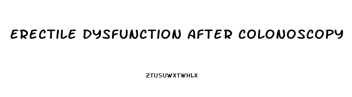 Erectile Dysfunction After Colonoscopy