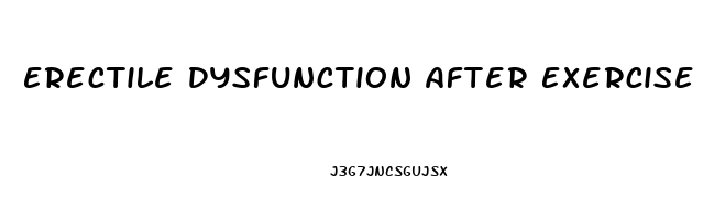 Erectile Dysfunction After Exercise