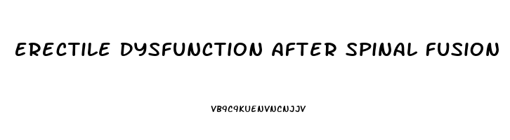 Erectile Dysfunction After Spinal Fusion