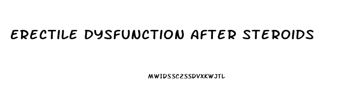 Erectile Dysfunction After Steroids