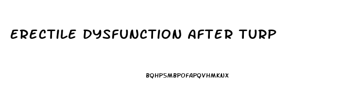 Erectile Dysfunction After Turp