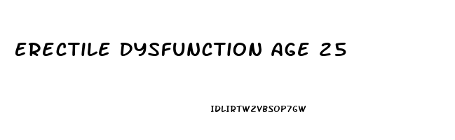 Erectile Dysfunction Age 25