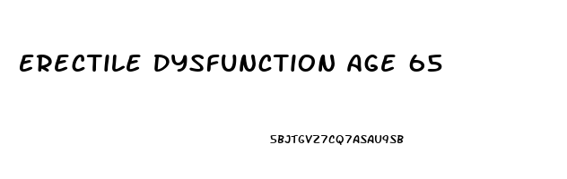 Erectile Dysfunction Age 65