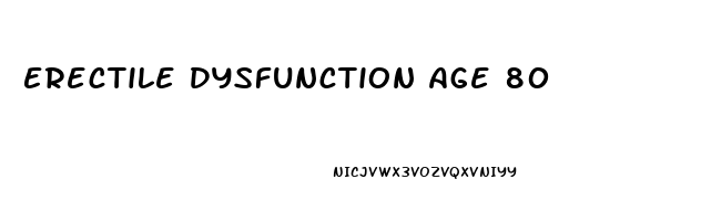 Erectile Dysfunction Age 80