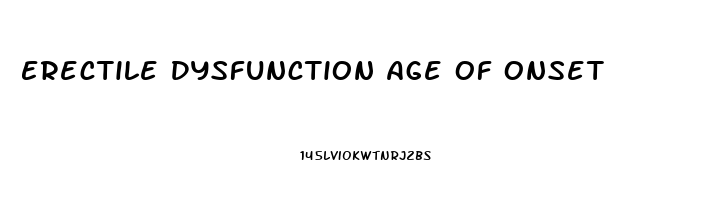 Erectile Dysfunction Age Of Onset