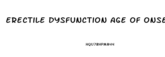 Erectile Dysfunction Age Of Onset