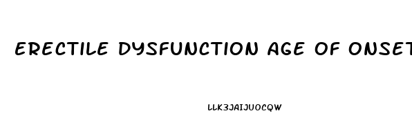 Erectile Dysfunction Age Of Onset