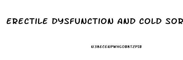 Erectile Dysfunction And Cold Sores