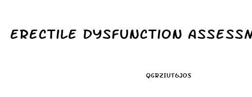 Erectile Dysfunction Assessment Questions