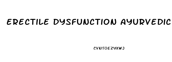 Erectile Dysfunction Ayurvedic Medicine India