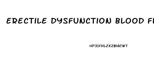 Erectile Dysfunction Blood Flow