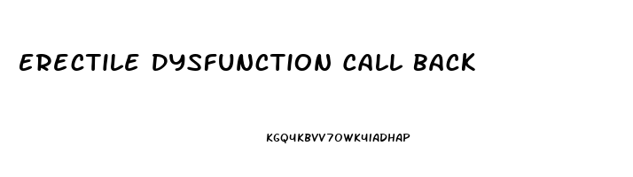 Erectile Dysfunction Call Back