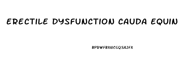 Erectile Dysfunction Cauda Equina Syndrome