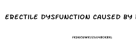 Erectile Dysfunction Caused By Depression