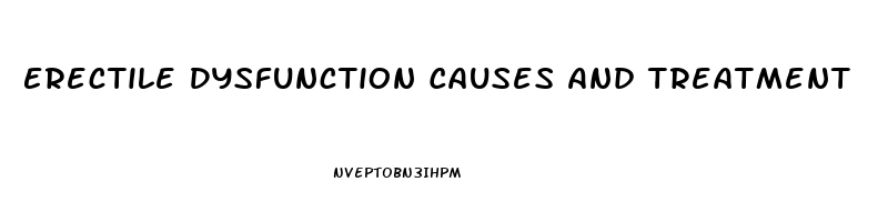 Erectile Dysfunction Causes And Treatment