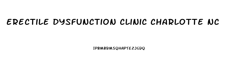 Erectile Dysfunction Clinic Charlotte Nc