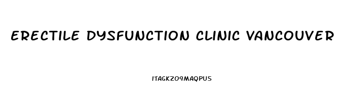 Erectile Dysfunction Clinic Vancouver