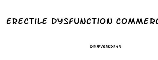 Erectile Dysfunction Commercial Script