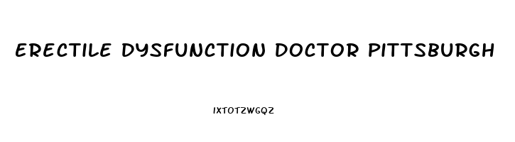 Erectile Dysfunction Doctor Pittsburgh