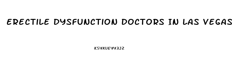 Erectile Dysfunction Doctors In Las Vegas